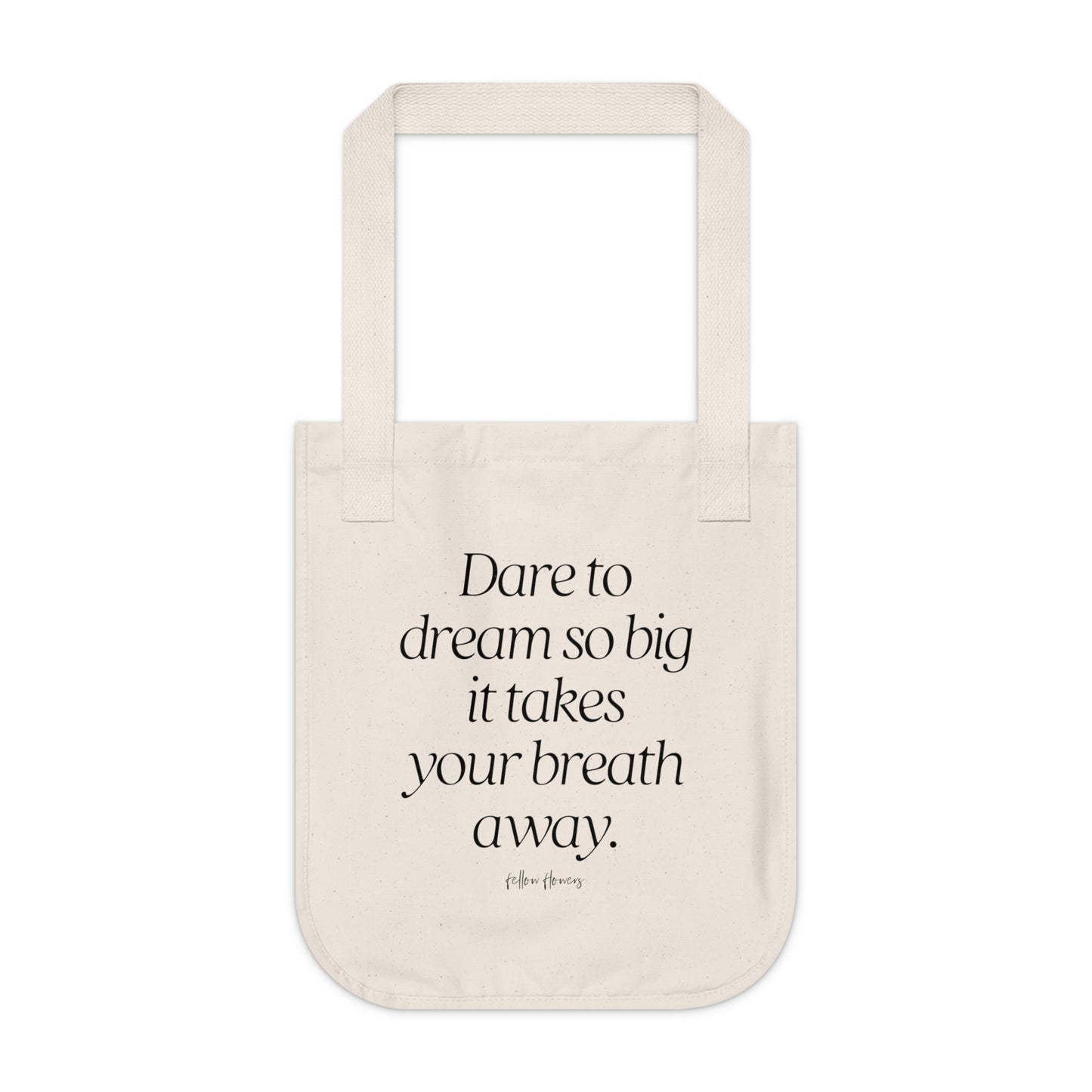 Dare to Dream Tote