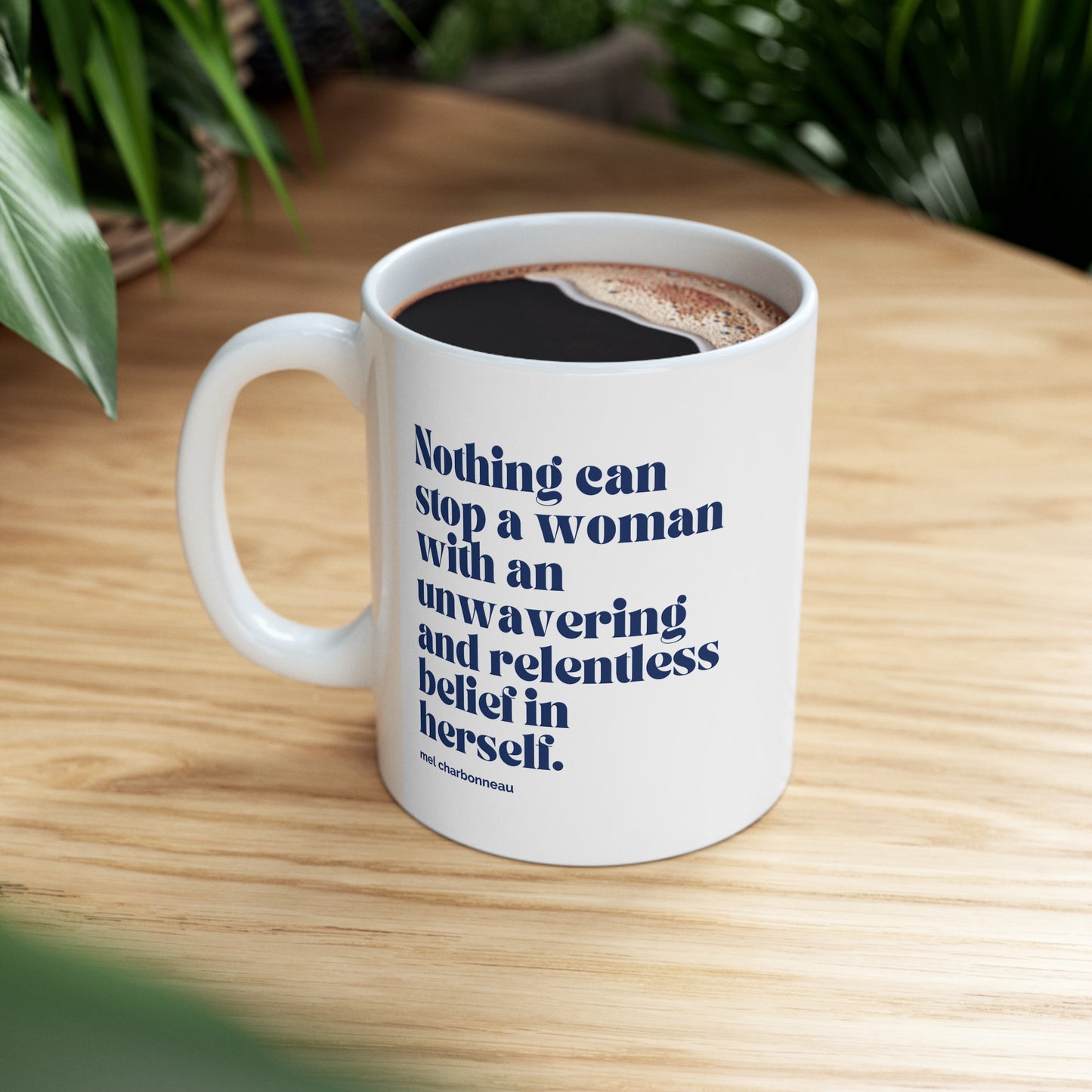 Nothing Can Stop a Woman Mug