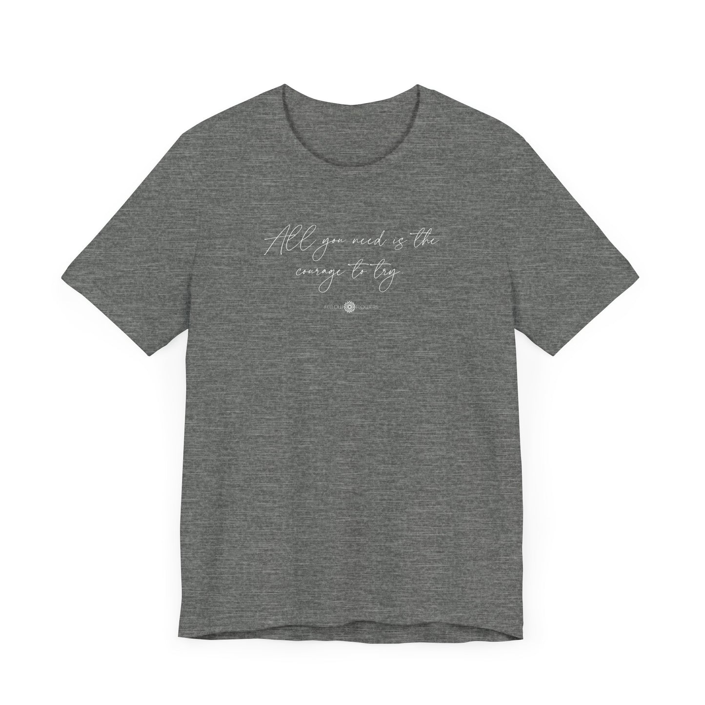 Courage to Try Tee