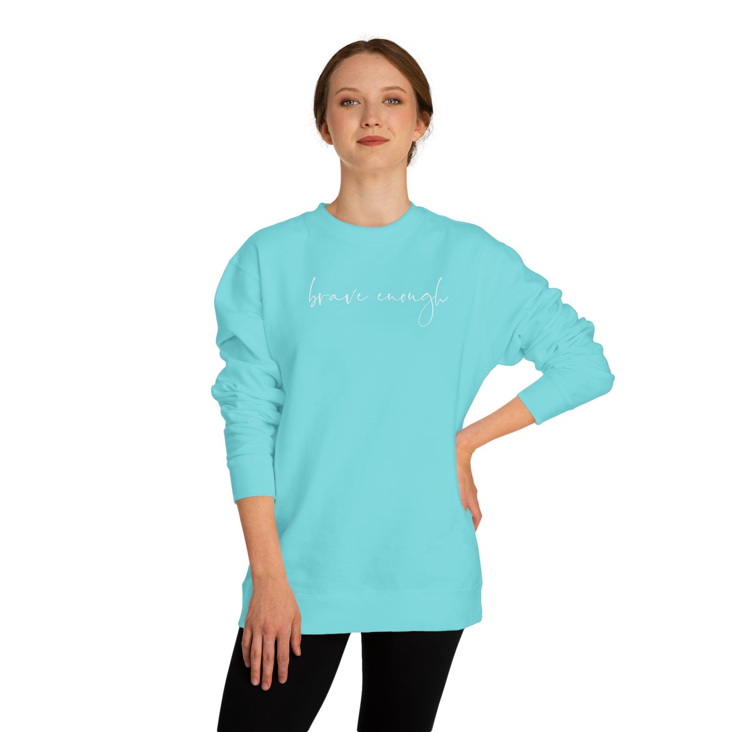 Brave Enough Sweatshirt
