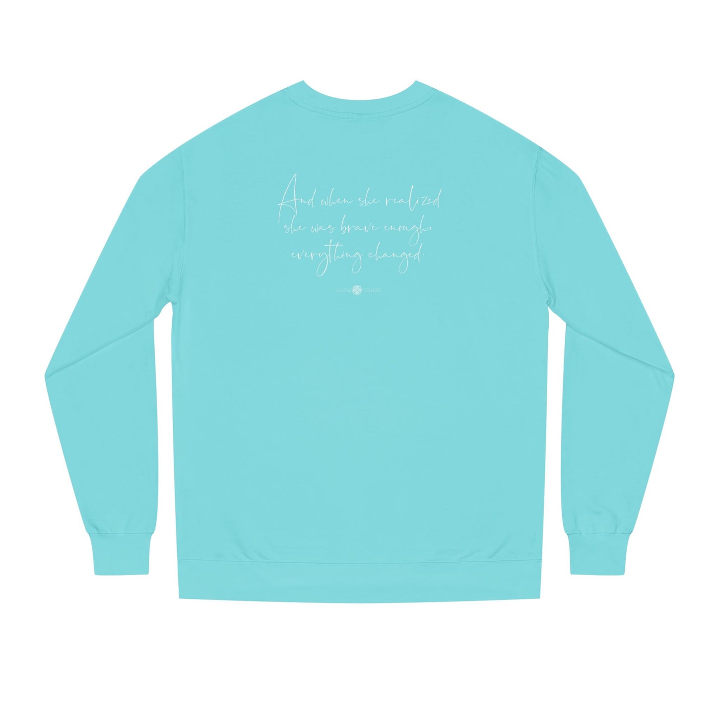 Brave Enough Sweatshirt