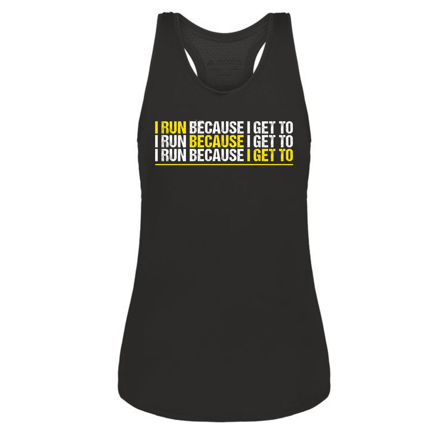 I Run Because I Get To Racerback