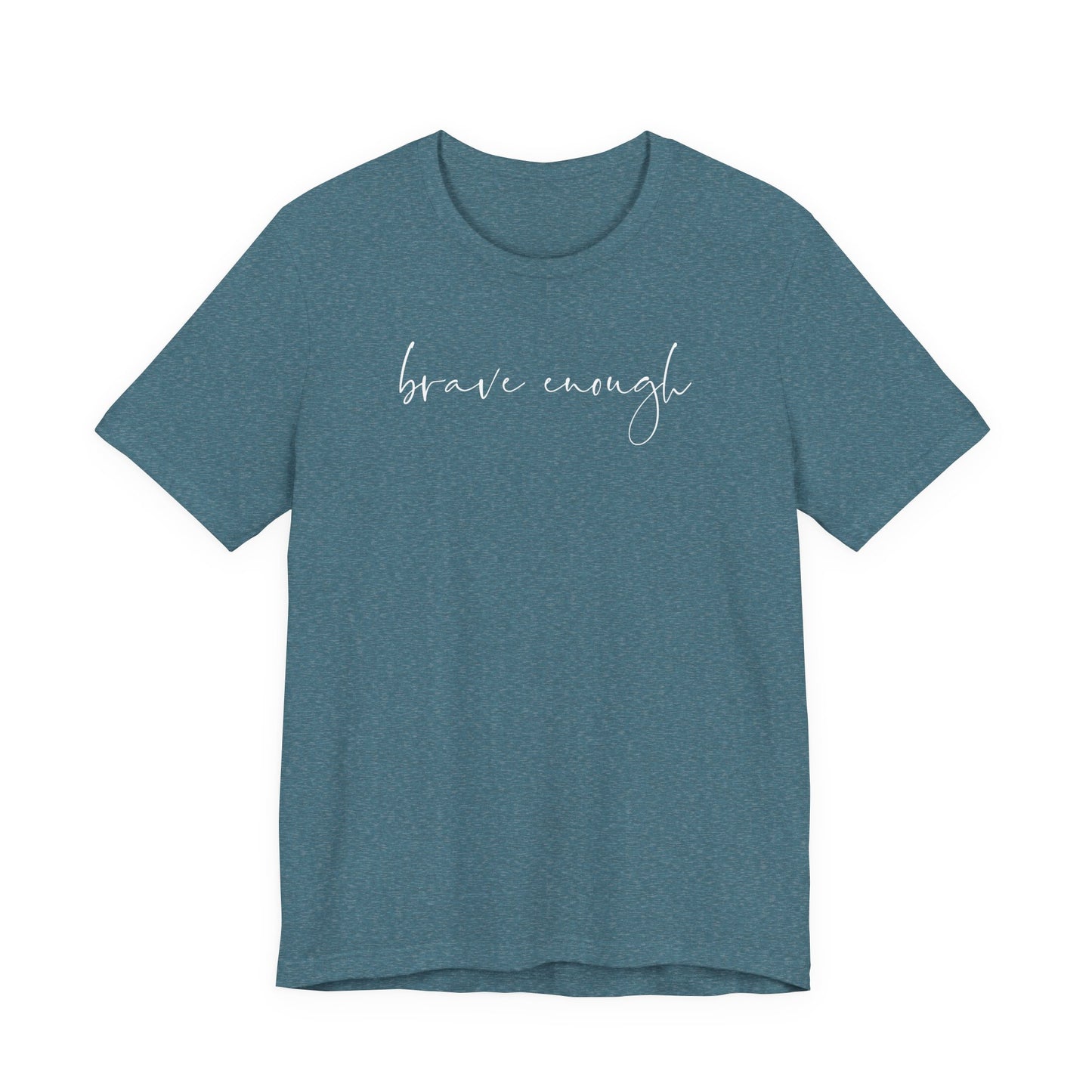 Brave Enough Tee