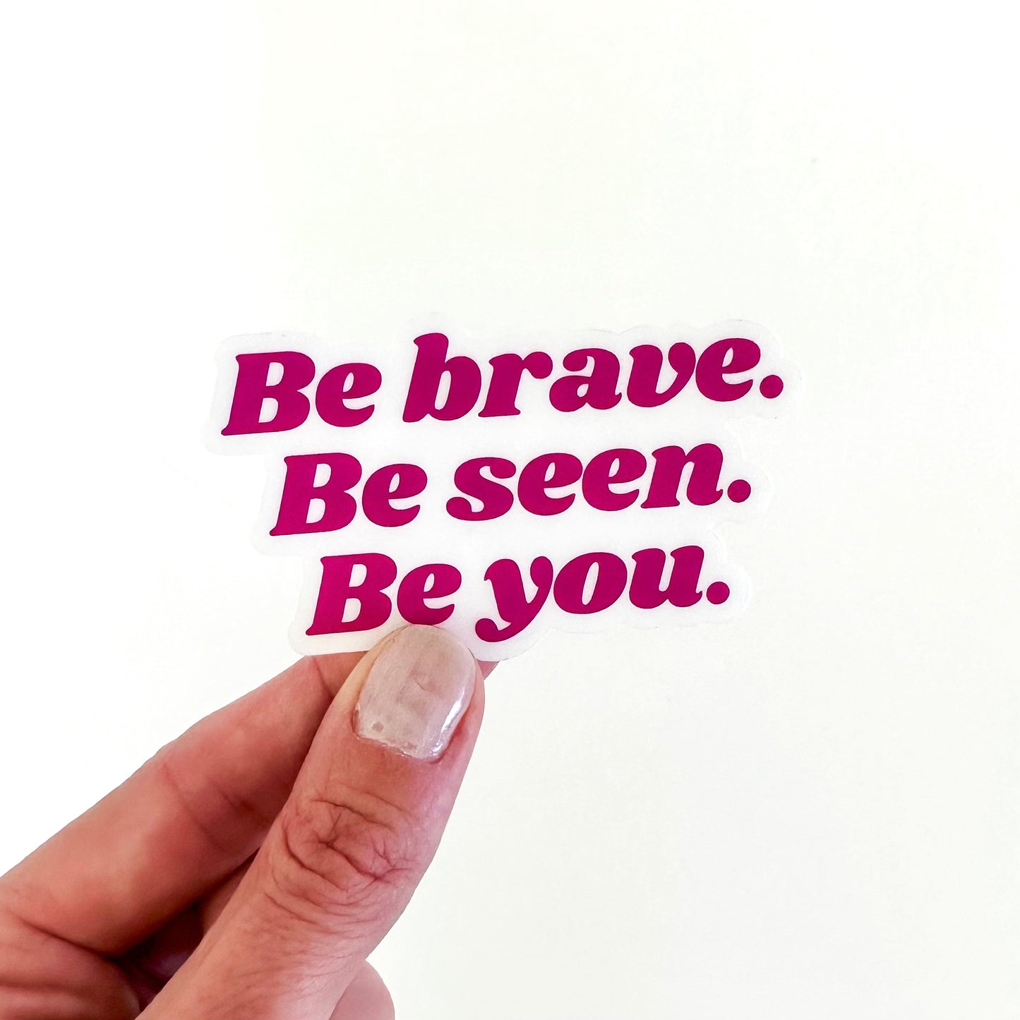 Be Brave Decal