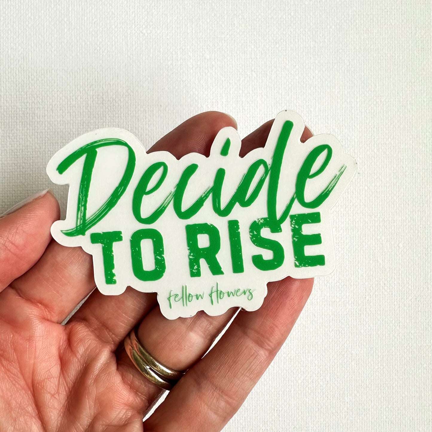 Decide to Rise Decal