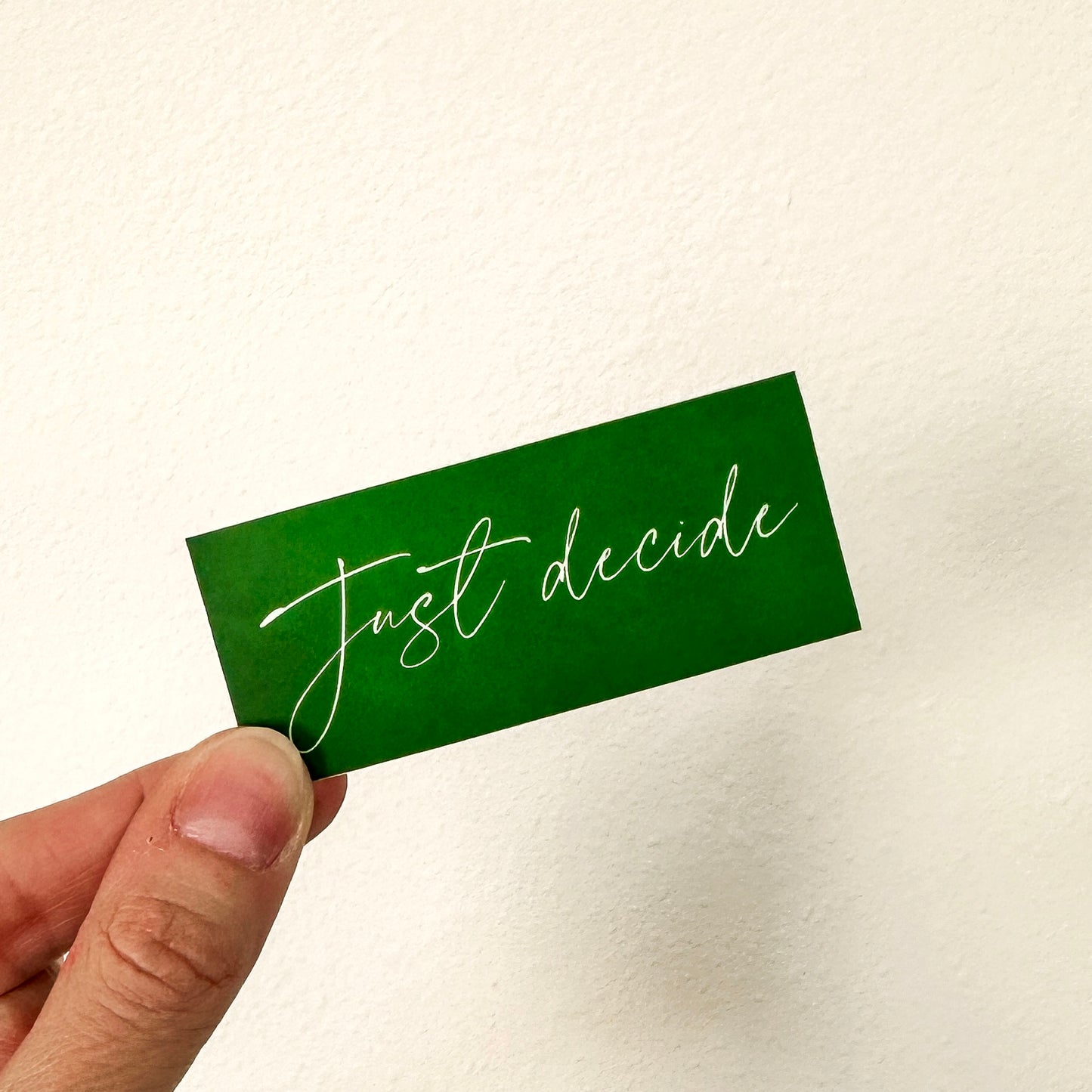 Just Decide Sticker
