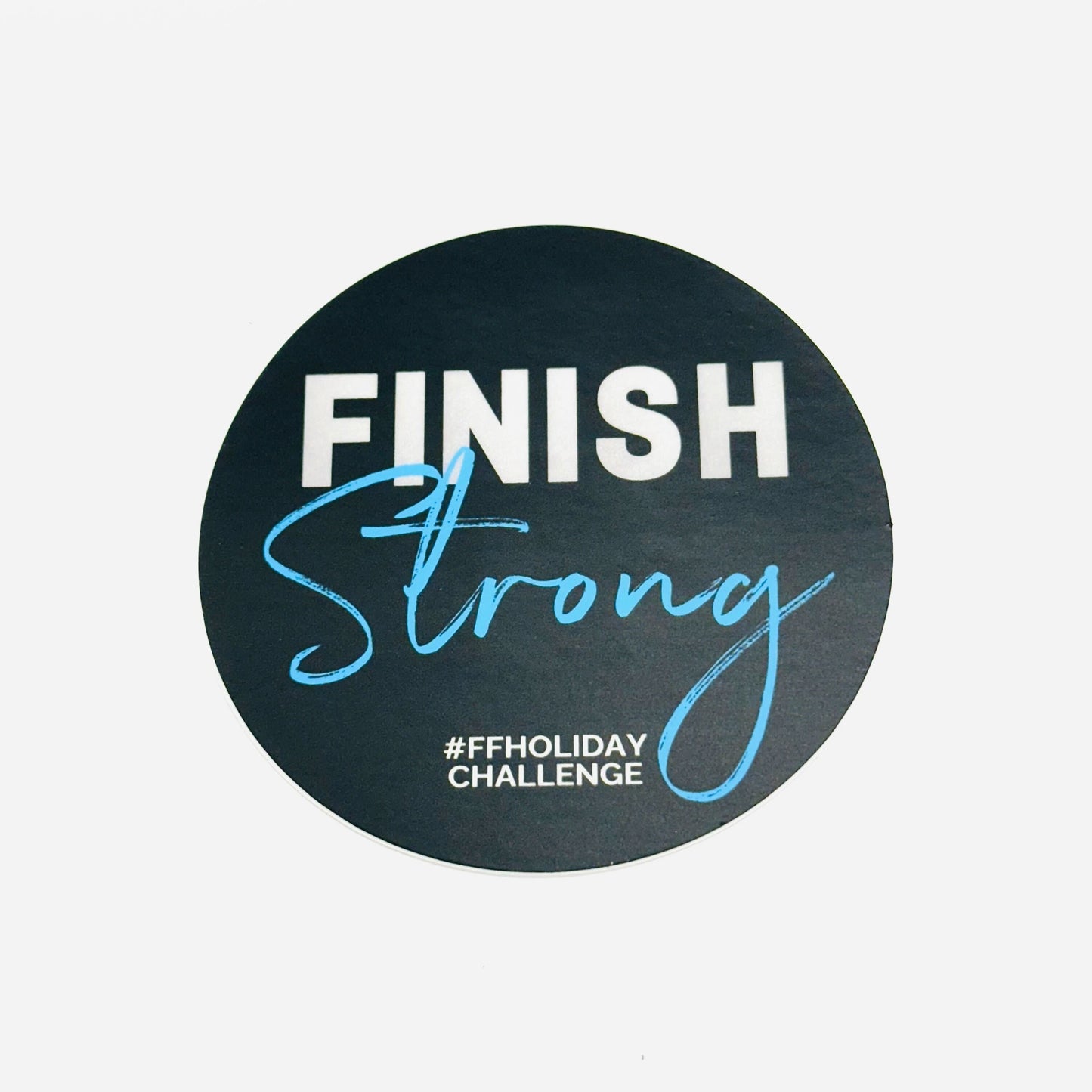 Finish Strong Sticker