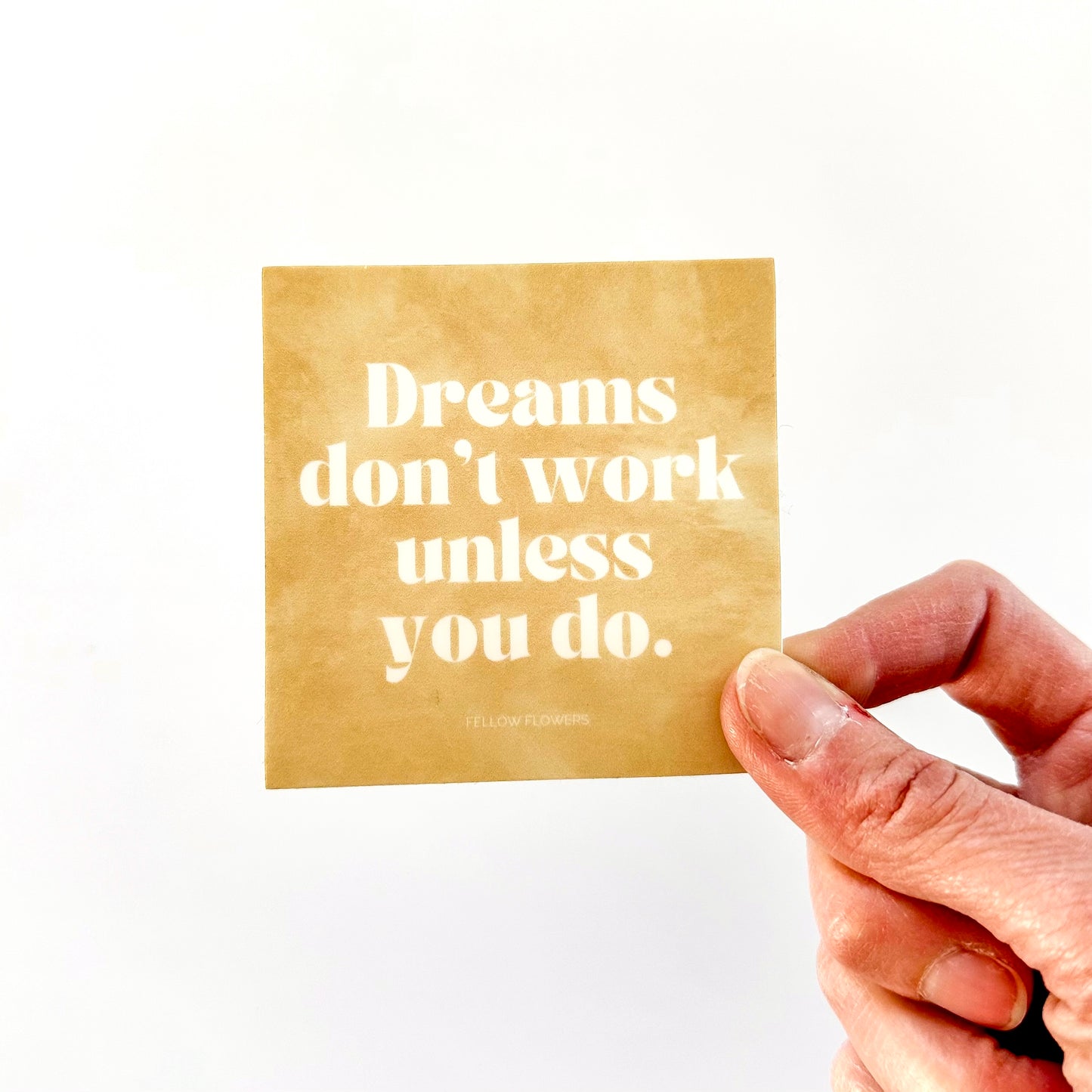 Work Your Dreams Sticker