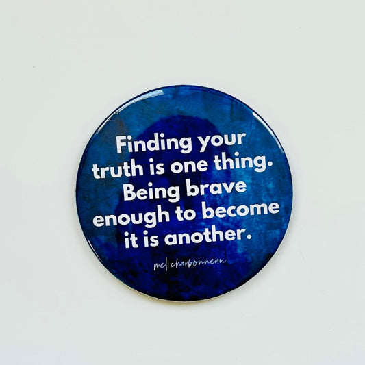 Finding Your Truth Magnet