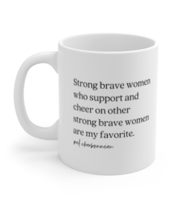 Strong Brave Women Mug