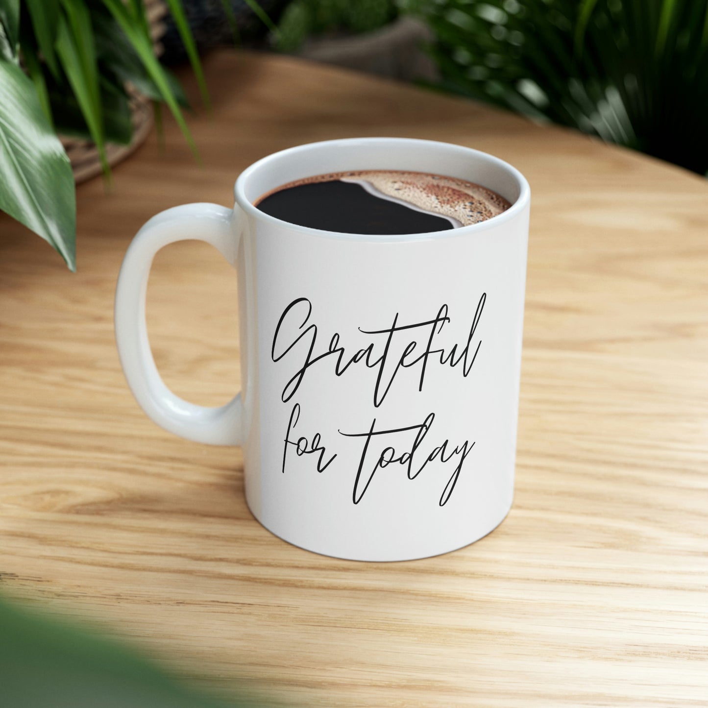 Grateful for Today Mug