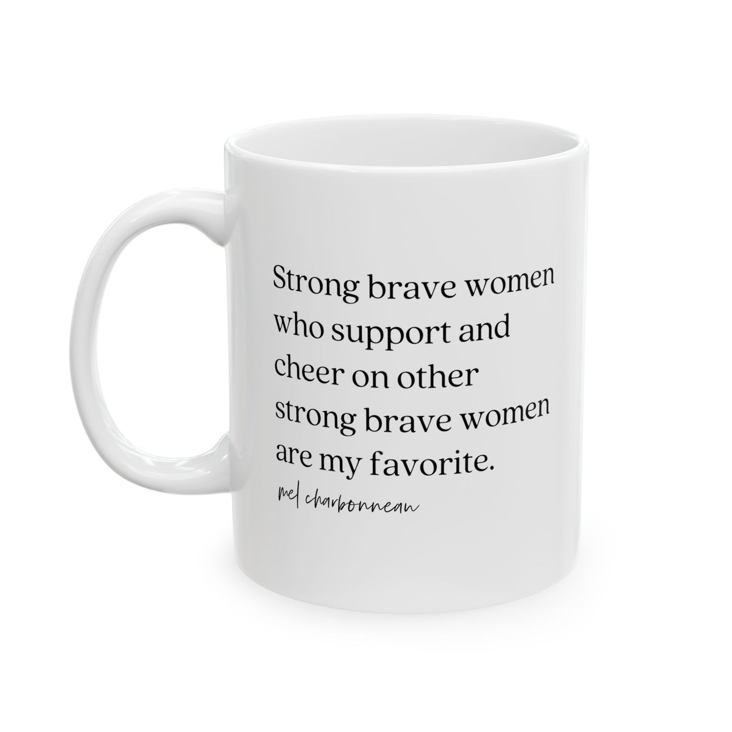 Strong Brave Women Mug