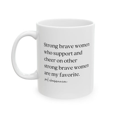 Strong Brave Women Mug