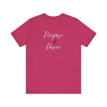 Purpose and Power Tee