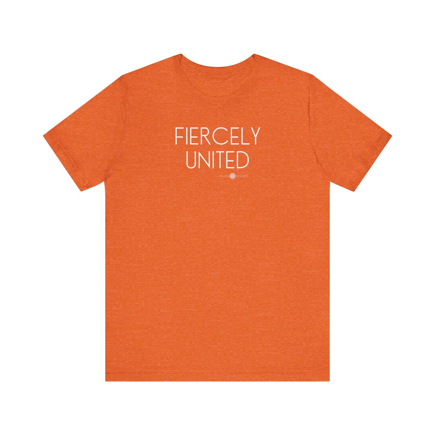 Fiercely United Mantra Tee