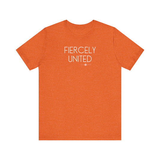Fiercely United Mantra Tee
