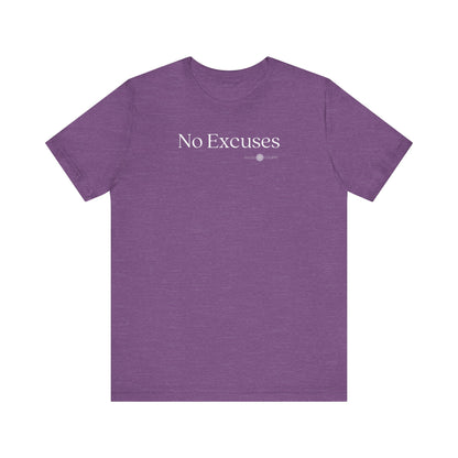 No Excuses Mantra Tee