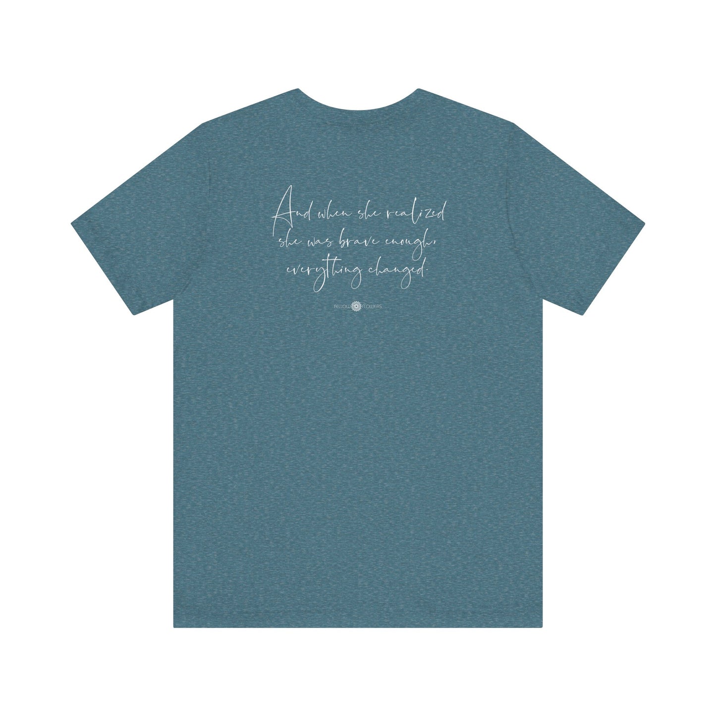 Brave Enough Tee