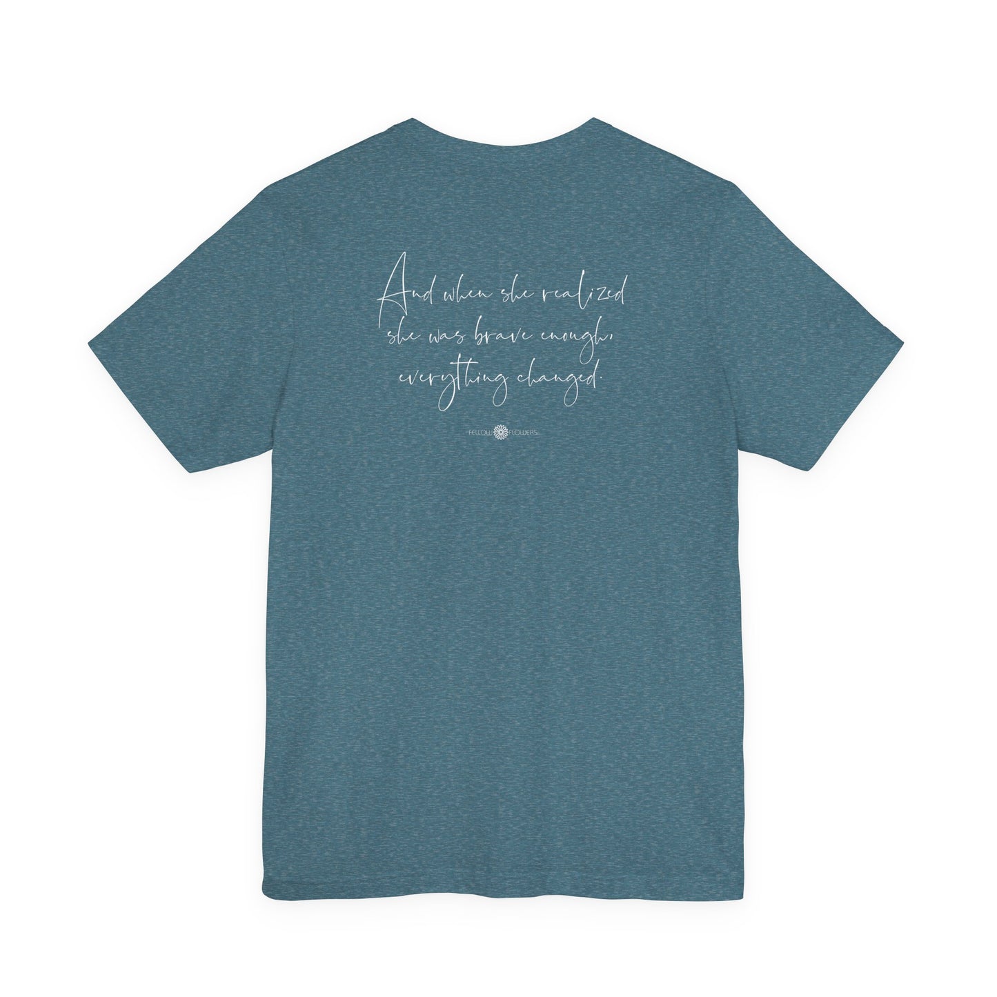Brave Enough Tee