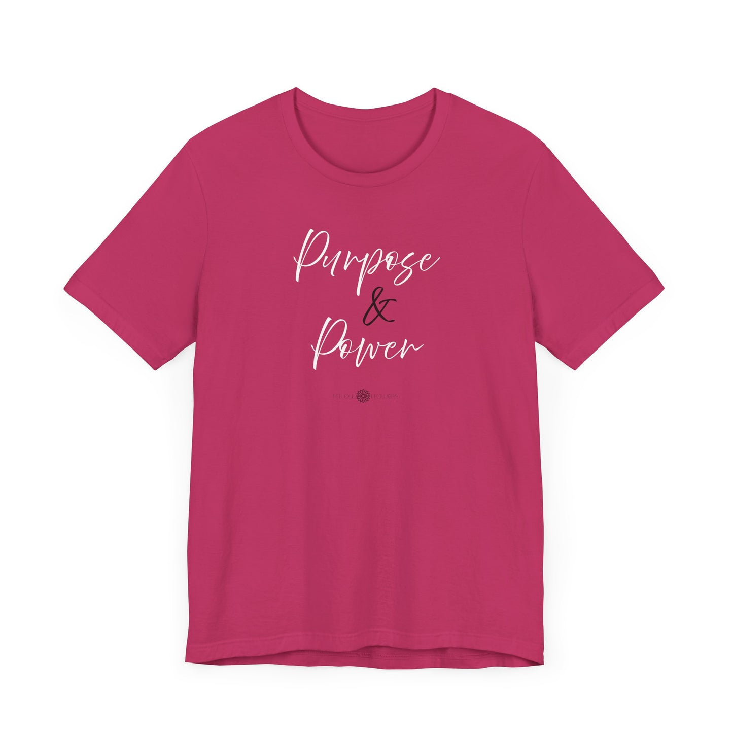 Purpose and Power Tee
