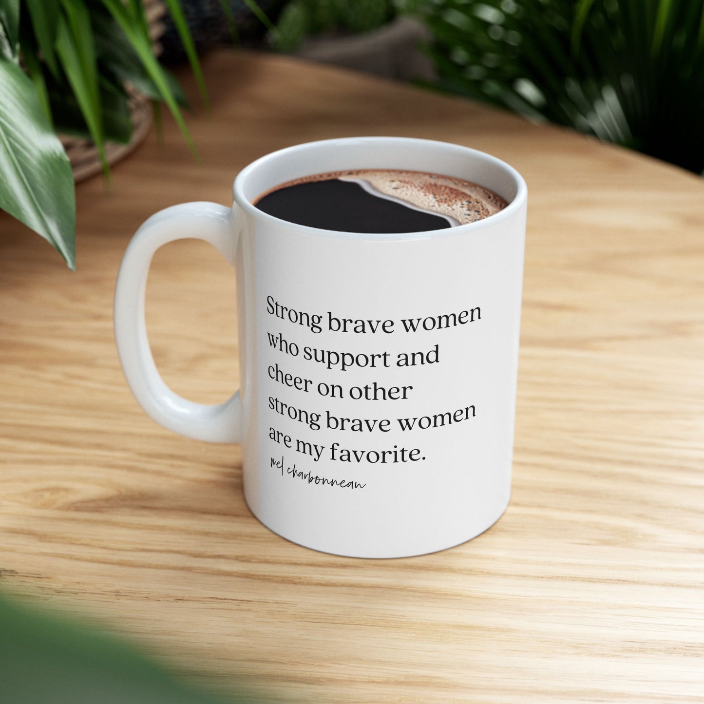 Strong Brave Women Mug