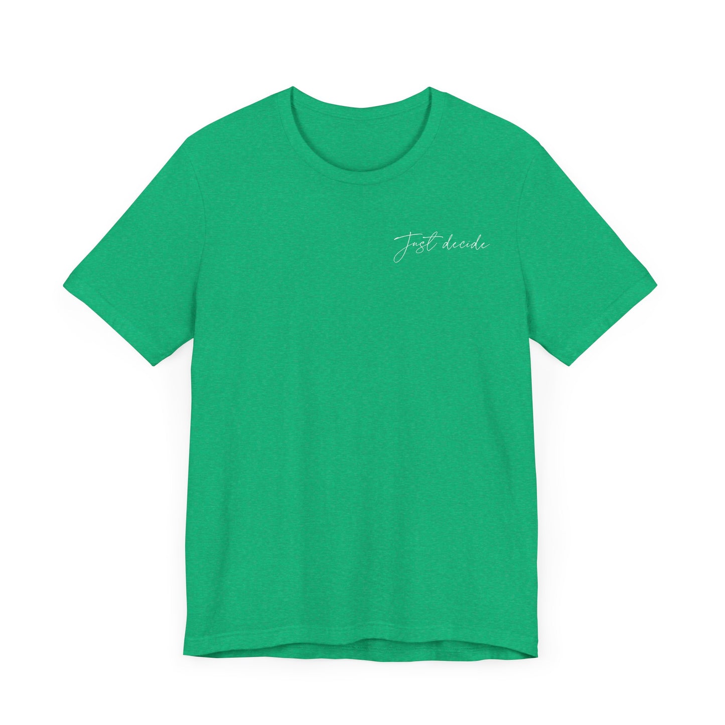 Just Decide Tee – Green and Black