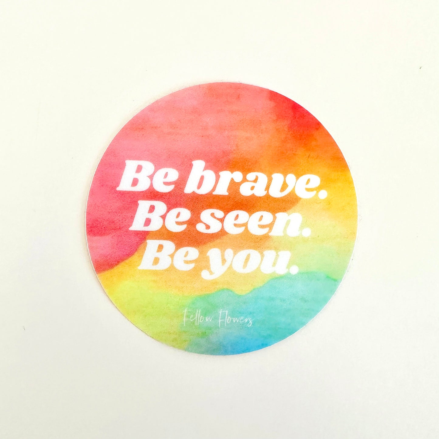 Be Brave Sticker