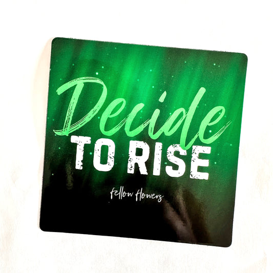 Decide to Rise Magnet