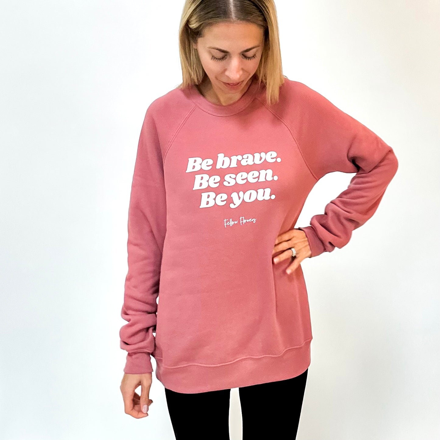 Be Brave Sweatshirt