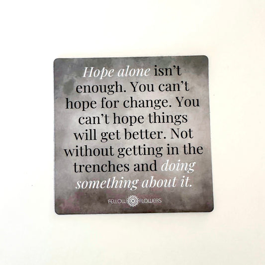 Hope Alone Magnet
