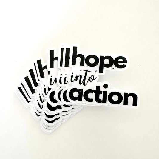 Hope into Action Decal