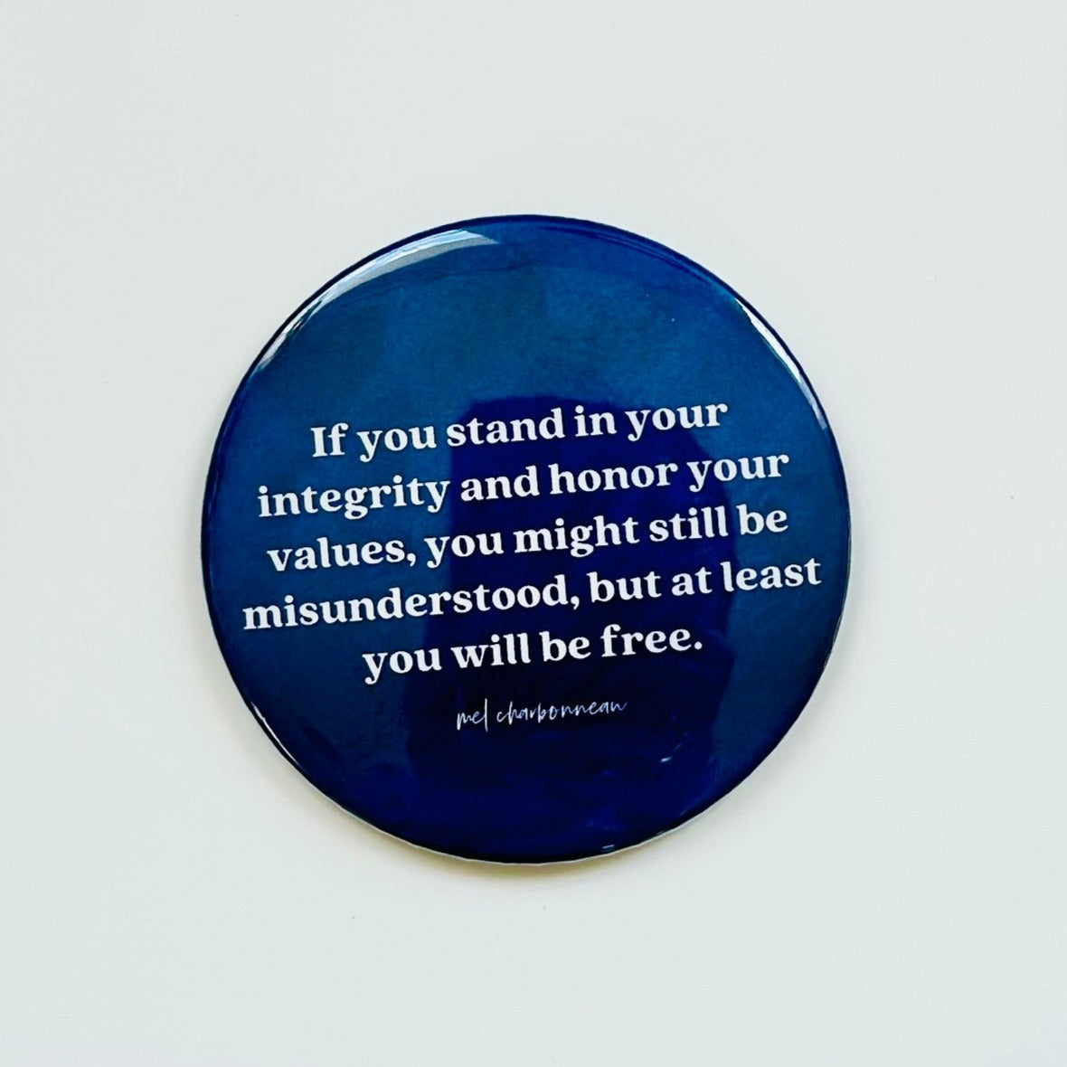 Stand in Integrity Magnet