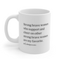 Strong Brave Women Mug